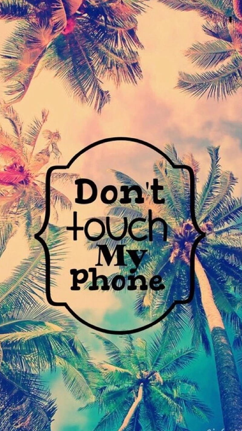 Dont touch my Phone, ghfg, HD phone wallpaper