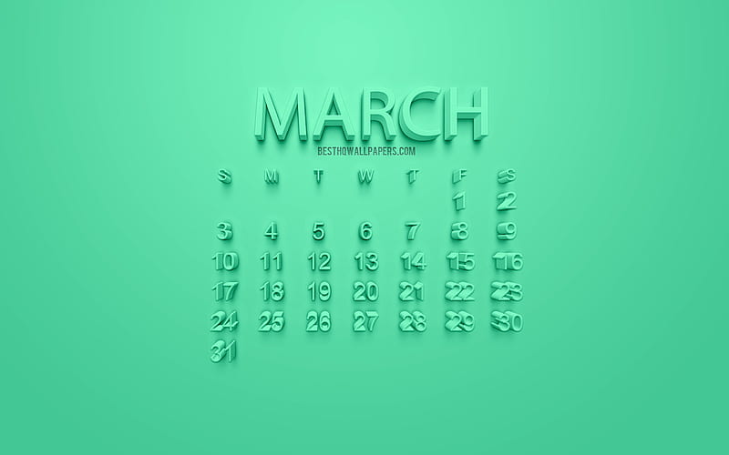 March 2019 Calendar, light green background, spring, 3d art, calendar for March 2019, 3d letters, United Kingdom calendar, 2019 concepts, March, HD wallpaper