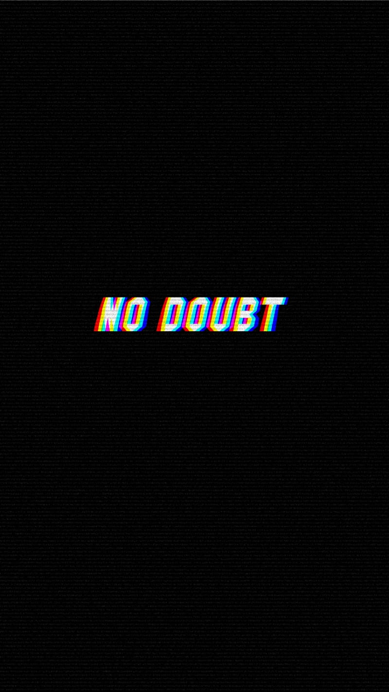 2k-free-download-no-doubt-quote-black-glitch-simple-text-white