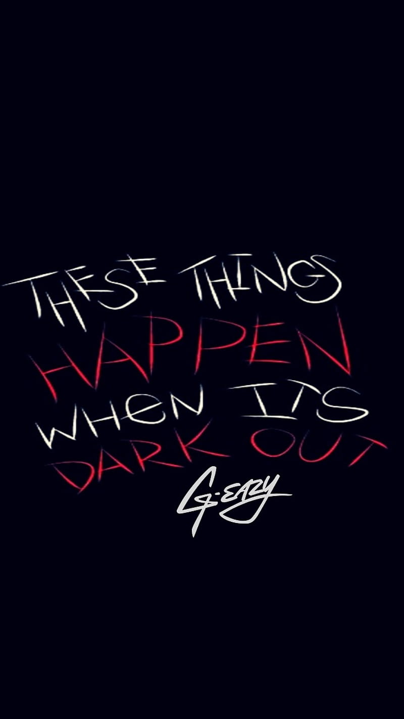 g eazy when its dark out wall paper