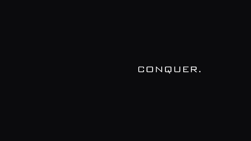 Conquer, text, quote, black background, typography, HD wallpaper | Peakpx