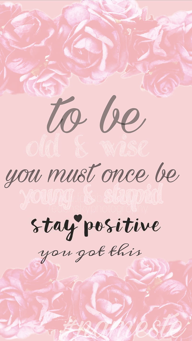STAY POSITIVE, inspirational, quotes, reason, trust, HD phone wallpaper ...