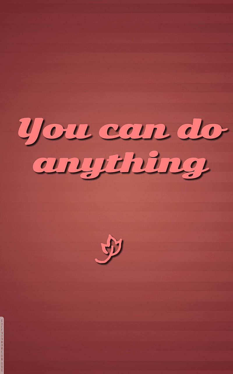 You can do anything, inspire, words, HD phone wallpaper