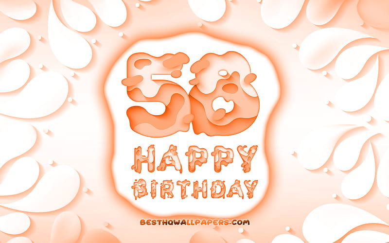 Happy 58 Years Birtay 3D petals frame, Birtay Party, orange background, Happy 58th birtay, 3D letters, 58th Birtay Party, Birtay concept, artwork, 58th Birtay, HD wallpaper