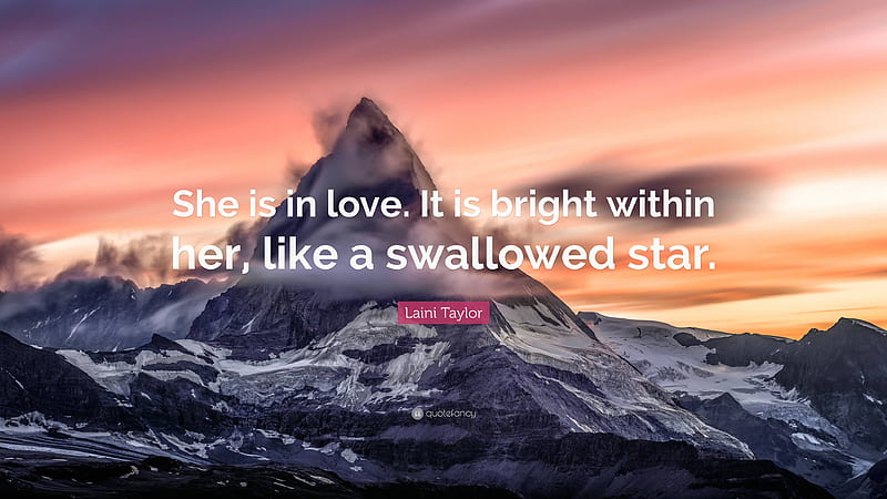 Laini Taylor Quote: “She is in love. It is bright within her, like a swallowed star.”, HD wallpaper