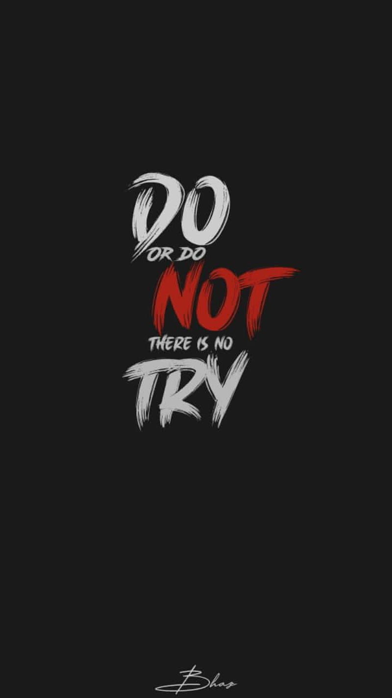 Do Not Try, good, lockscreen, motive, positive, quotes, sadness, things,  try, HD phone wallpaper | Peakpx