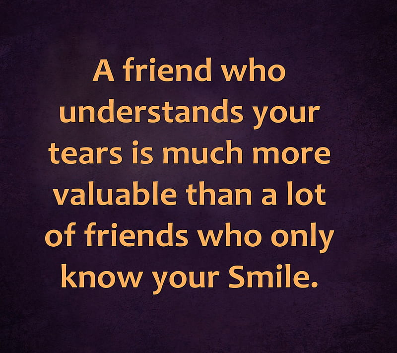 valuable friend, cool, new, quotefriend, saying, sign, smile, HD wallpaper