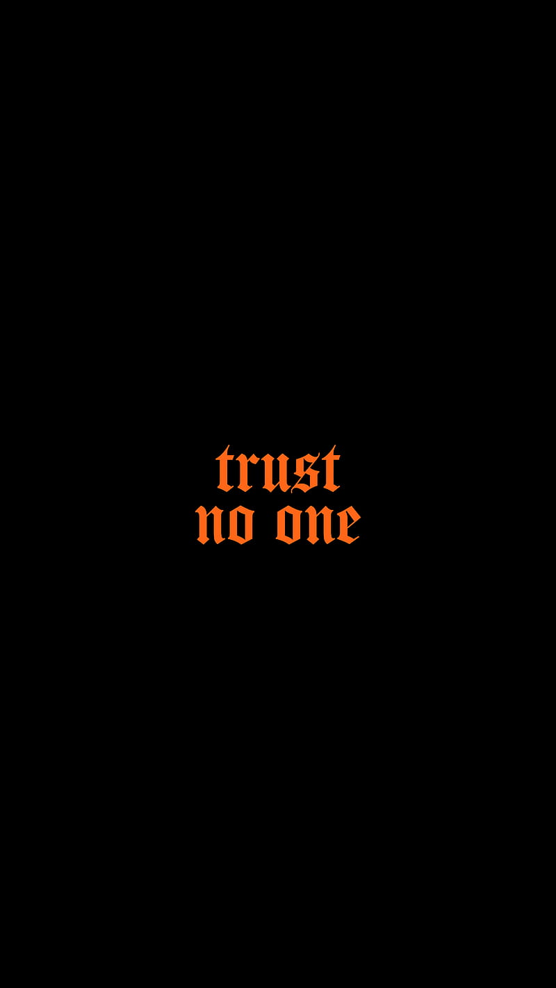Trust No One, people, saying, words, world, HD phone wallpaper