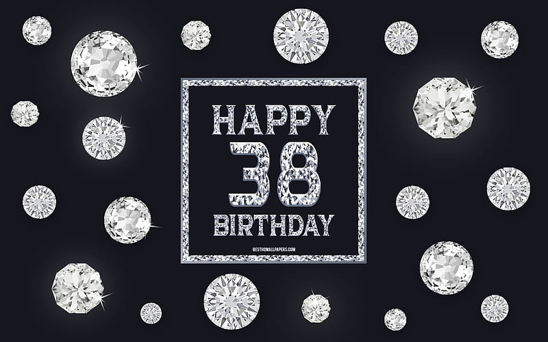 38th Happy Birtay, diamonds, gray background, Birtay background with gems, 38 Years Birtay, Happy 38th Birtay, creative art, Happy Birtay background, HD wallpaper