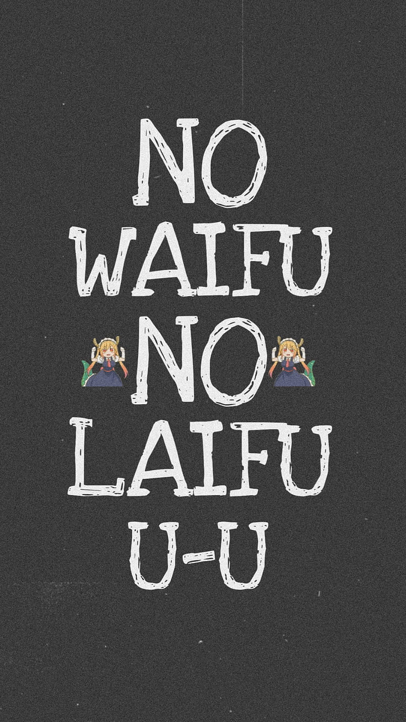 No Waifu No Laifu, anime, funny, otaku, HD phone wallpaper