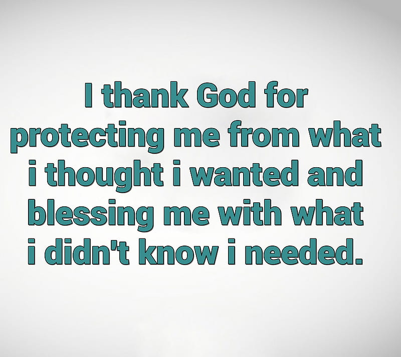 thank god, blessing, cool, new, pray, protect, quote, saying, sign, HD wallpaper