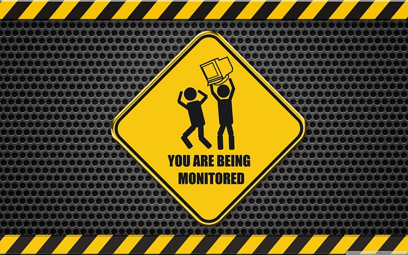 you are being monitered, caution, monitered, attention, HD wallpaper