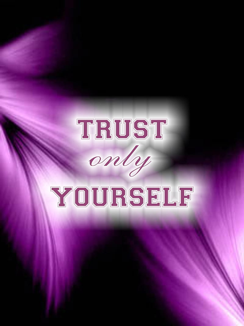 Trust Urself, motivational, sayings, HD phone wallpaper | Peakpx