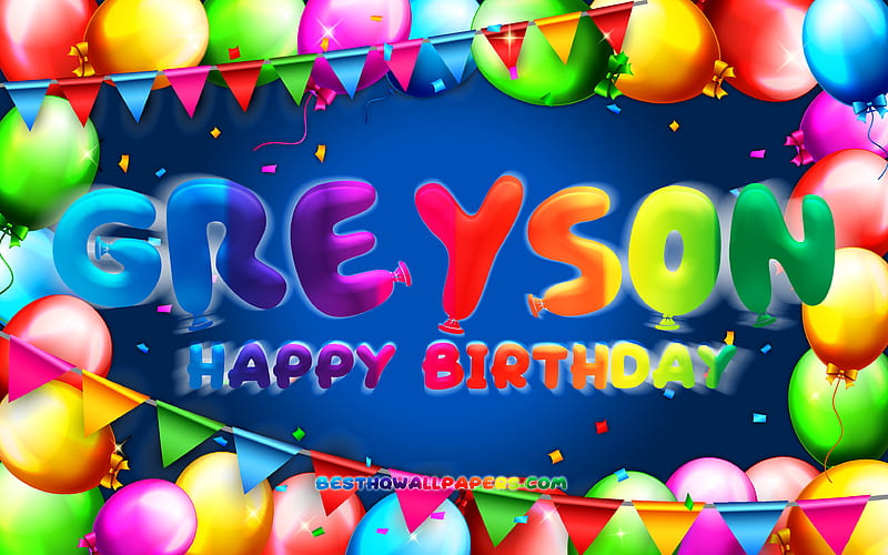 Happy Birtay Greyson colorful balloon frame, Greyson name, blue background, Greyson Happy Birtay, Greyson Birtay, popular american male names, Birtay concept, Greyson, HD wallpaper