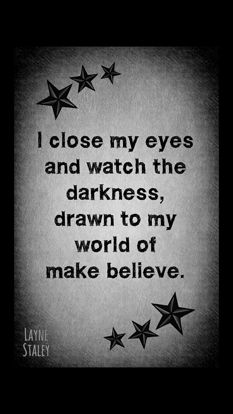 Layne Staley Words, alice in chains, black and white, darkness, fantasy, layne staley, make believe, music, quote, sadness, stars, HD phone wallpaper