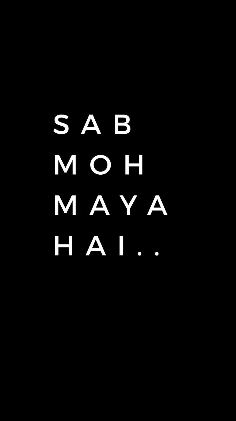 Sab moh maya hai, hate, message, words, HD phone wallpaper