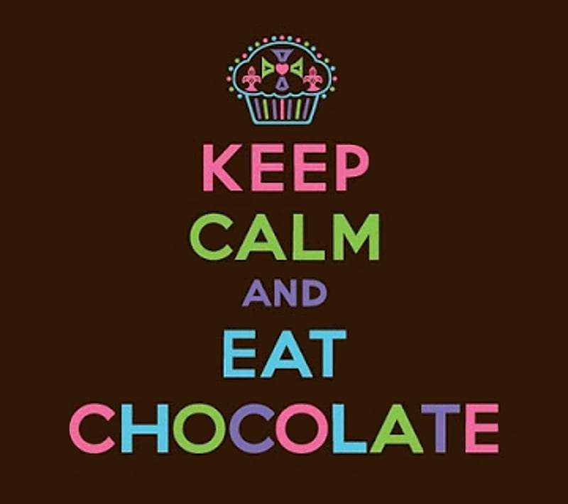 eat chocolate, chocolate, eat, keep calm, HD wallpaper