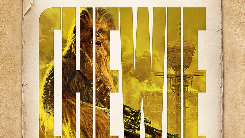 Chewie Solo A Star Wars Story, chewbacca, solo-a-star-wars-story, 2018-movies, movies, poster, HD wallpaper