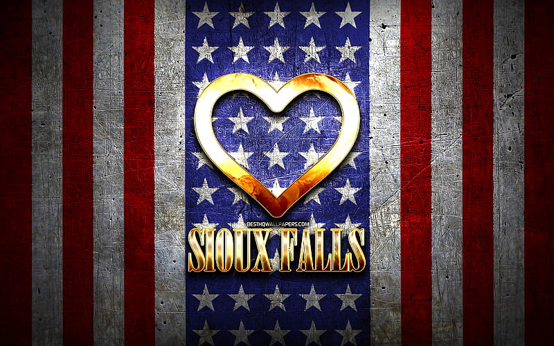 I Love Sioux Falls, american cities, golden inscription, USA, golden heart, american flag, Sioux Falls, favorite cities, Love Sioux Falls, HD wallpaper