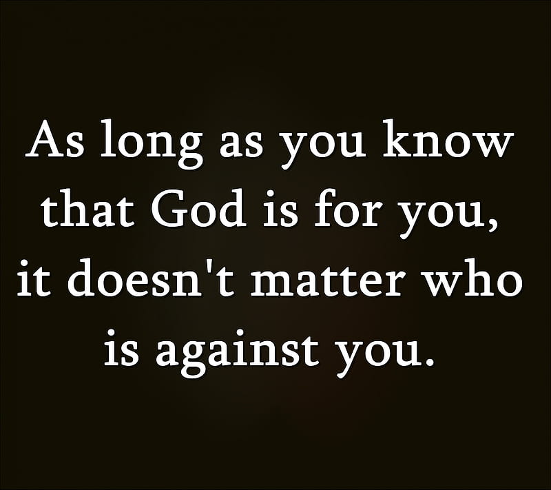 gods with you, against, cool, god, life, matter, new, quote, saying, sign, HD wallpaper