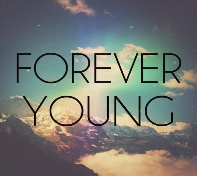 Forever young, HD wallpaper