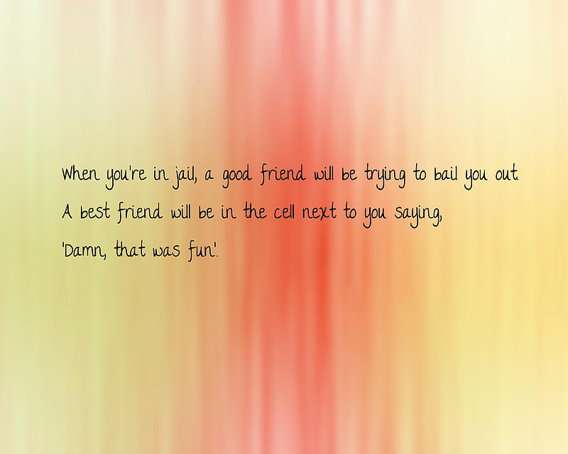 good quotes about life and love and friends