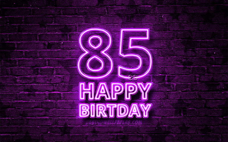 Happy 85 Years Birtay violet neon text, 85th Birtay Party, violet brickwall, Happy 85th birtay, Birtay concept, Birtay Party, 85th Birtay, HD wallpaper
