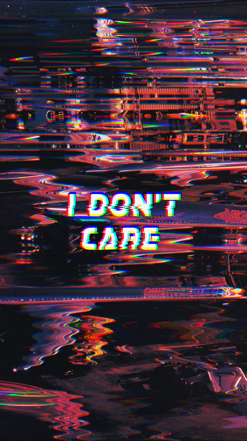 HD i dont care wallpapers | Peakpx