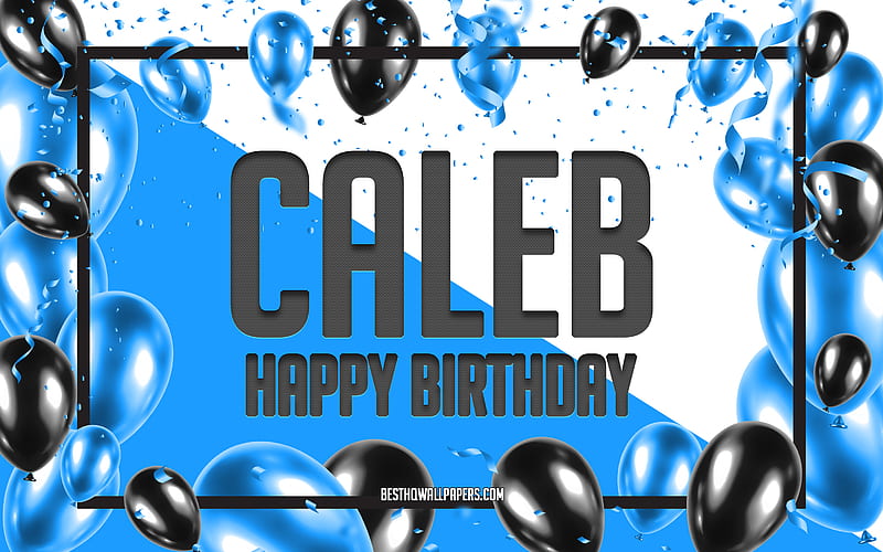 Happy Birtay Caleb, Birtay Balloons Background, Caleb, with names, Blue Balloons Birtay Background, greeting card, Caleb Birtay, HD wallpaper