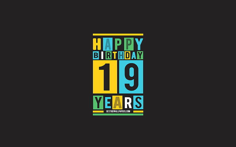 Happy 19 Years Birtay, Birtay Flat Background, 19th Happy Birtay, Creative Flat Art, 19 Years Birtay, Happy 19th Birtay, Colorful Abstraction, Happy Birtay Background, HD wallpaper