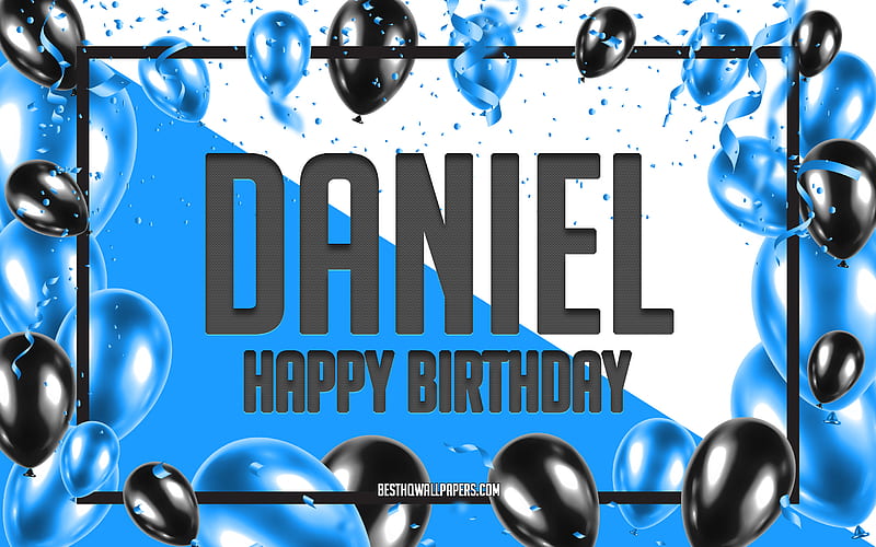 Happy Birtay Daniel, Birtay Balloons Background, Daniel, with names, Blue Balloons Birtay Background, greeting card, Daniel Birtay, HD wallpaper
