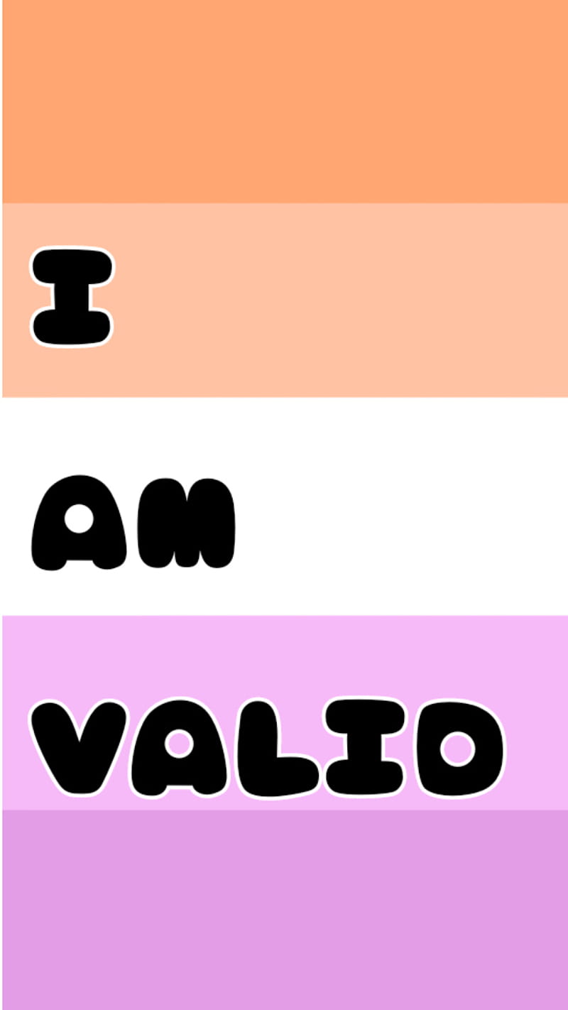 Lesbian, cute, family, funny, gay, i am valid, lgbt, lgbtq, love, pride, valid, HD phone wallpaper