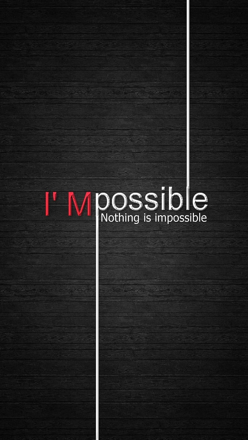 possible, impossible, inspirational, nothing, saying, wise, HD phone wallpaper