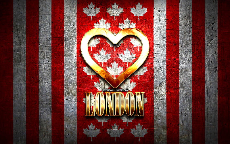 I Love London, canadian cities, golden inscription, Canada, golden heart, London with flag, London, favorite cities, Love London, HD wallpaper