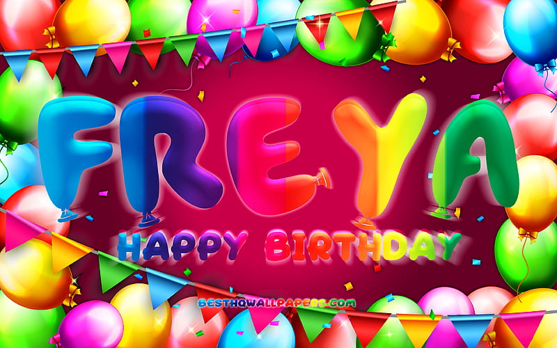 Happy Birtay Freya colorful balloon frame, Freya name, purple background, Freya Happy Birtay, Freya Birtay, popular american female names, Birtay concept, Freya, HD wallpaper