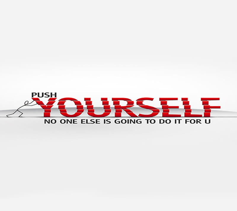 Push Yourself, else, going, self, your, HD wallpaper