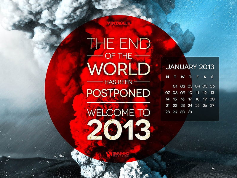 End Of The World Postponed-January 2013 calendar themes, HD wallpaper