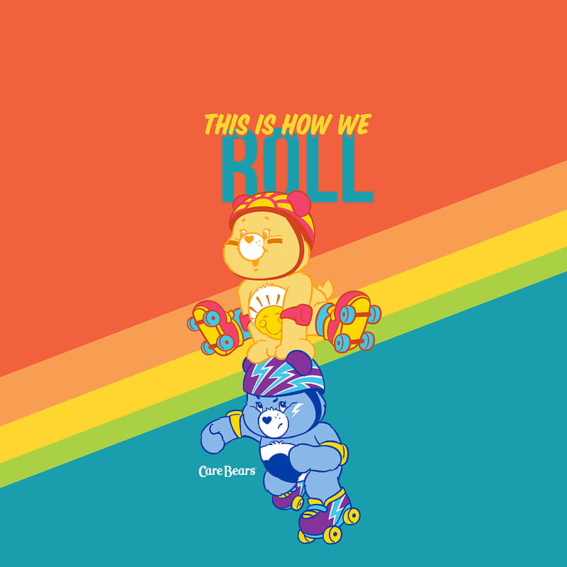 How We Roll, Care, How, bright, care bears, cartoon, derby, friends, friendship, fun, leap frog, quotes, rainbow, retro, roller derby, sayings, skates, skating, vintage, HD phone wallpaper