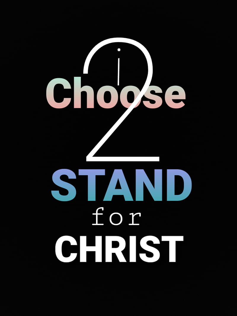Choose 2 Stand, christian, godly, quotes, sayings, HD phone wallpaper