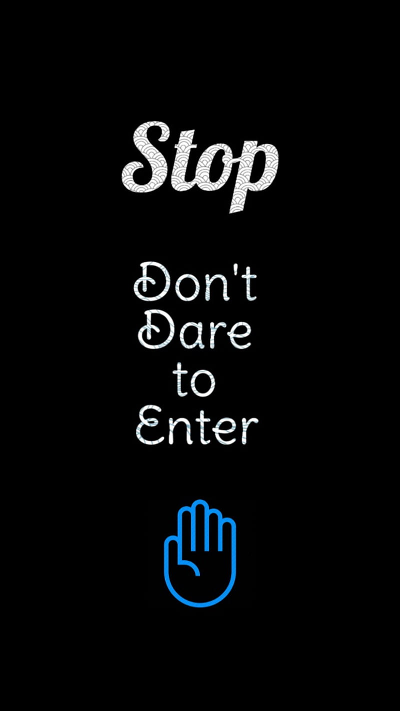 stop-enter-stop-hd-phone-wallpaper-peakpx