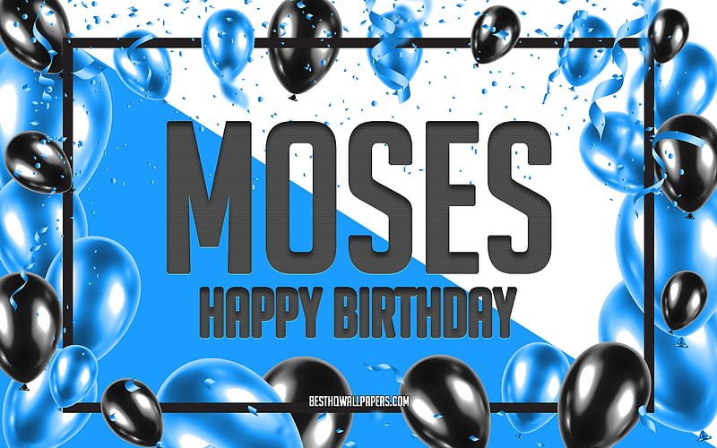 Happy Birtay Moses, Birtay Balloons Background, Moses, with names, Moses Happy Birtay, Blue Balloons Birtay Background, greeting card, Moses Birtay, HD wallpaper