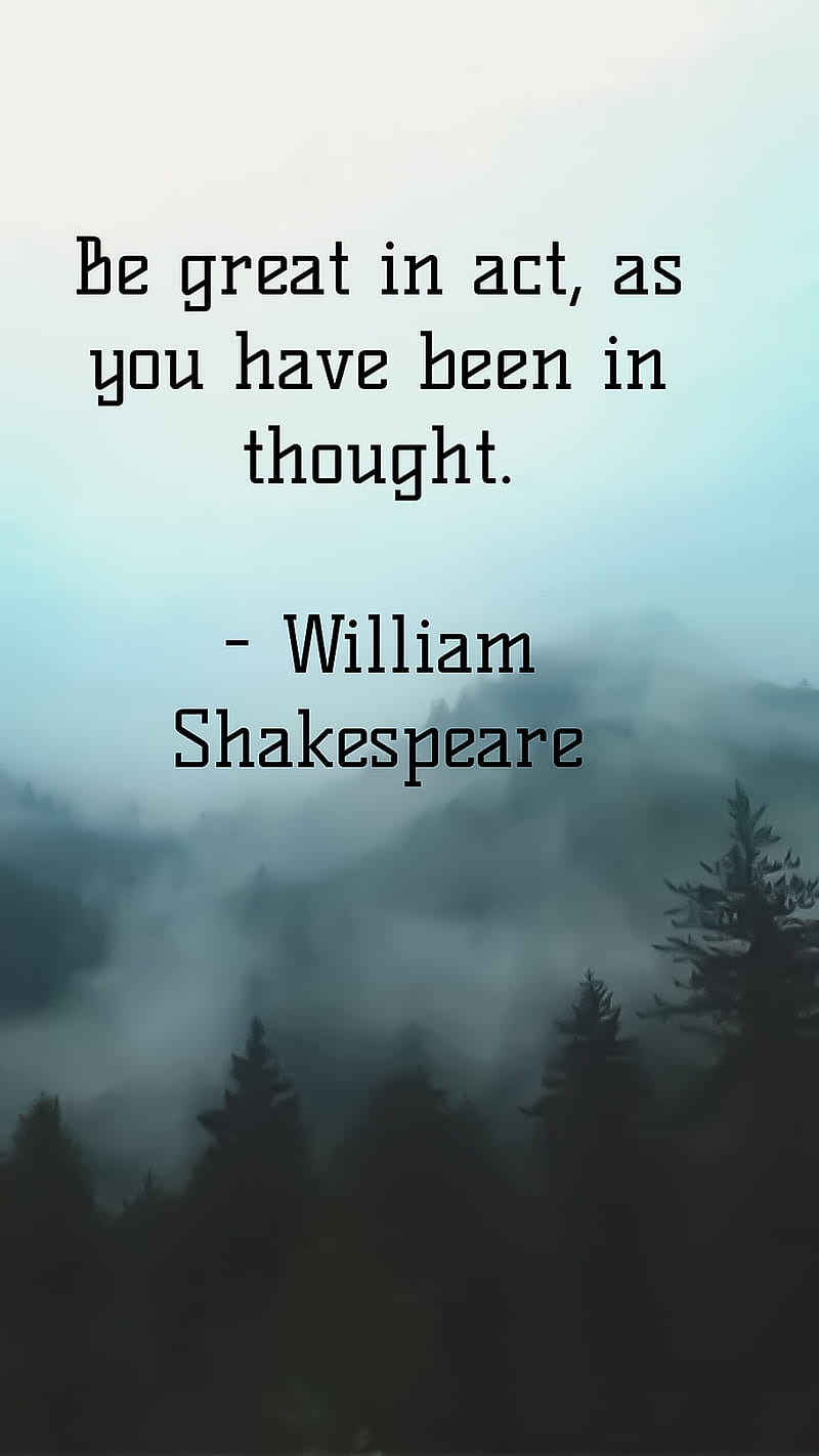 Quote by Shakespeare, action quote, great, lines, lines beautiful, quote, william shakespeare, HD phone wallpaper