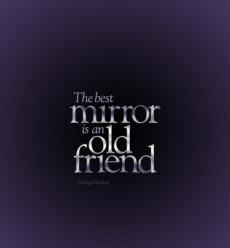 quote, friend, mirror, saying, friendship, HD phone wallpaper