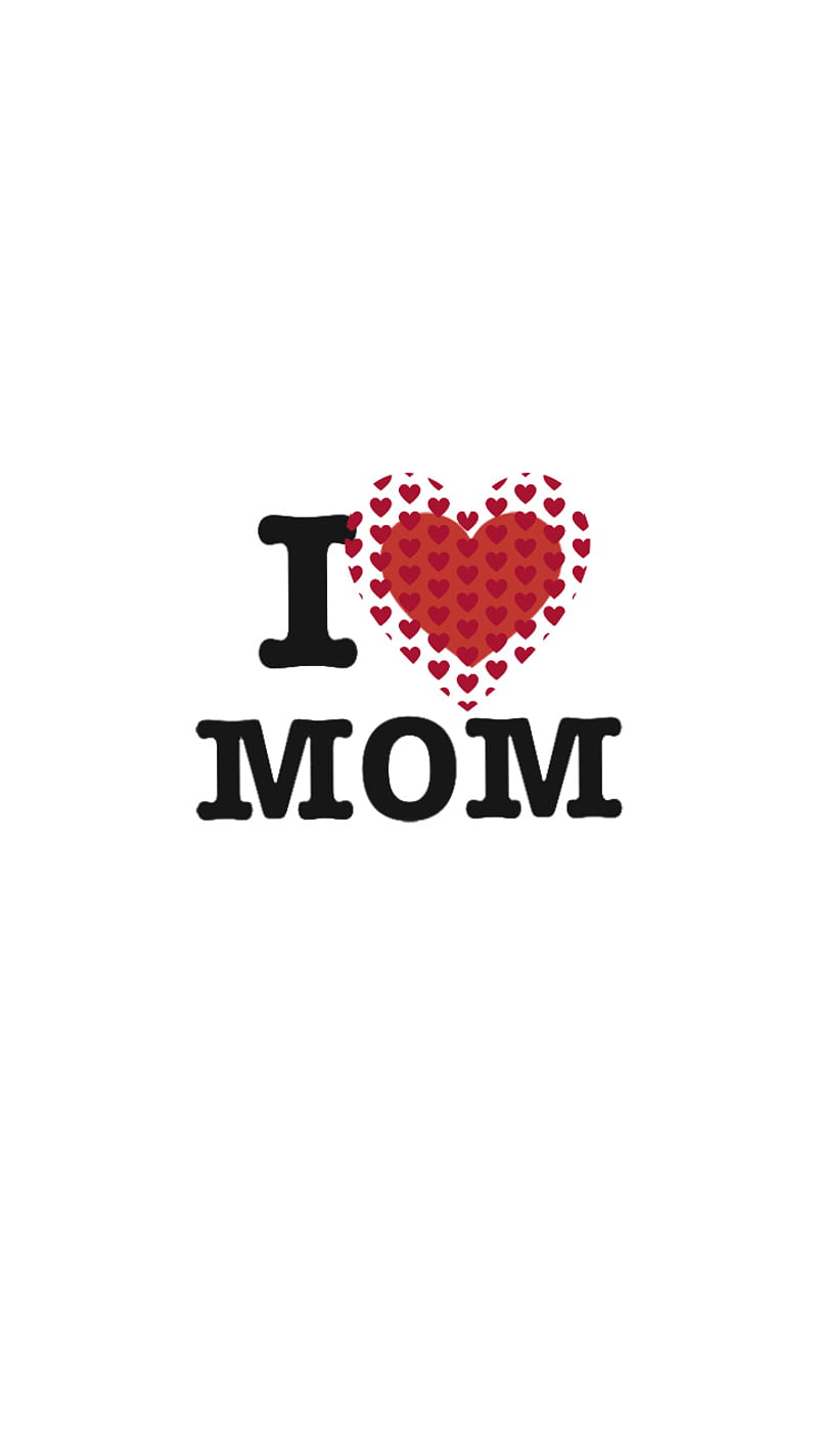 I love mom, heart, mothers day, HD phone wallpaper