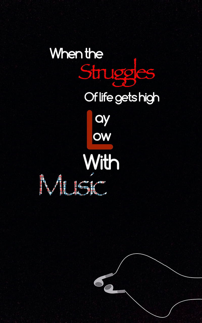 Lay with music, black, fun, life, quote, struggle, words, HD phone wallpaper