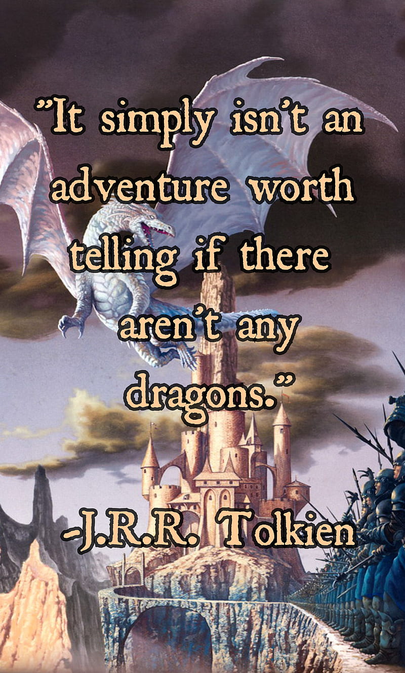 Dragon Quote, castle, fantasy, inspiration, life, lord of the rings, love, phrase, quotes, tolkien, HD phone wallpaper
