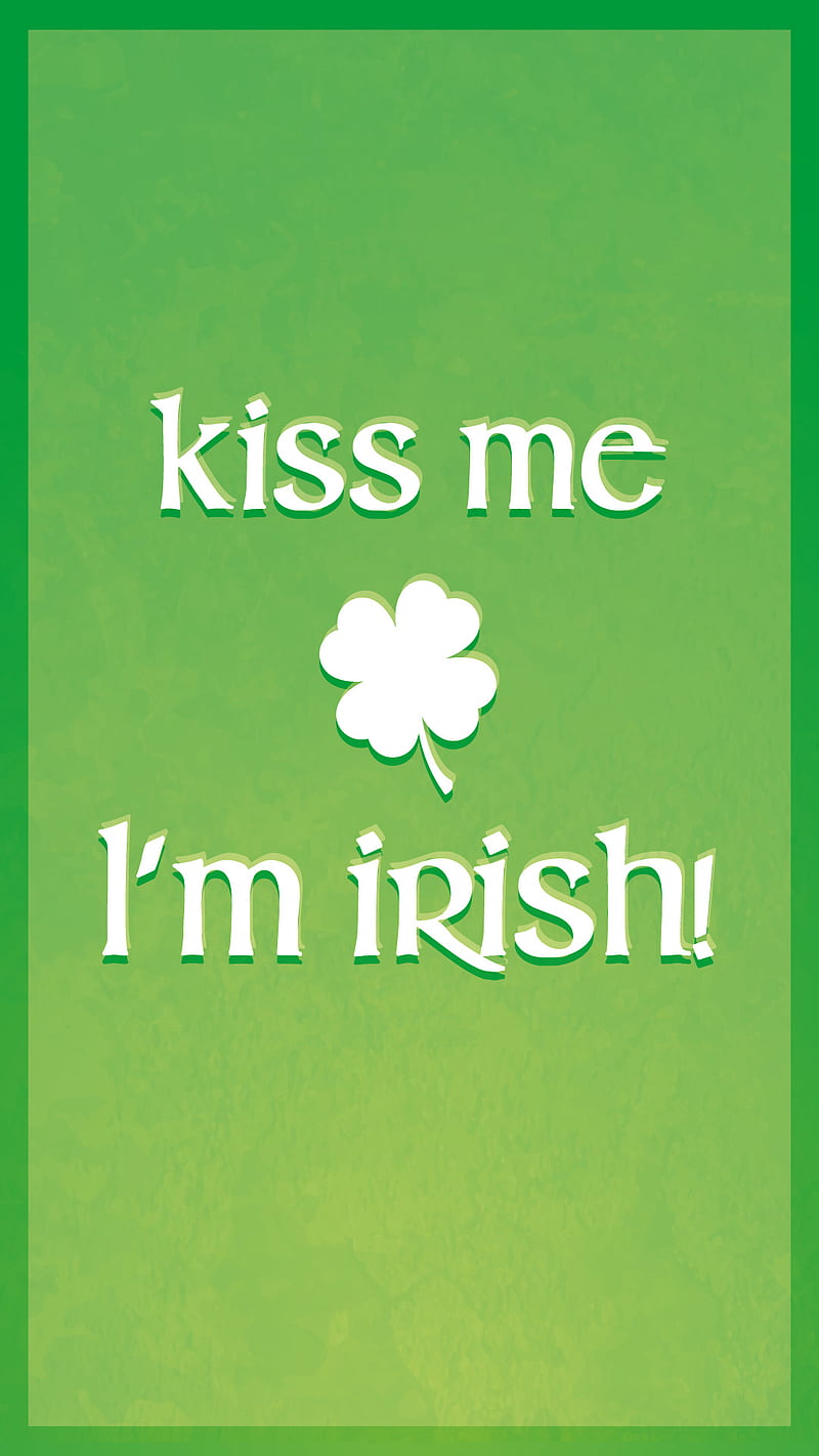 Kiss me Im Irish, green, ireland, leprechaun, paddys, patricks, stps, HD phone wallpaper