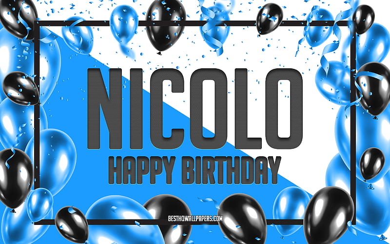 Happy Birtay Nicolo, Birtay Balloons Background, popular Italian male names, Nicolo, with Italian names, Nicolo Happy Birtay, Blue Balloons Birtay Background, greeting card, Nicolo Birtay, HD wallpaper