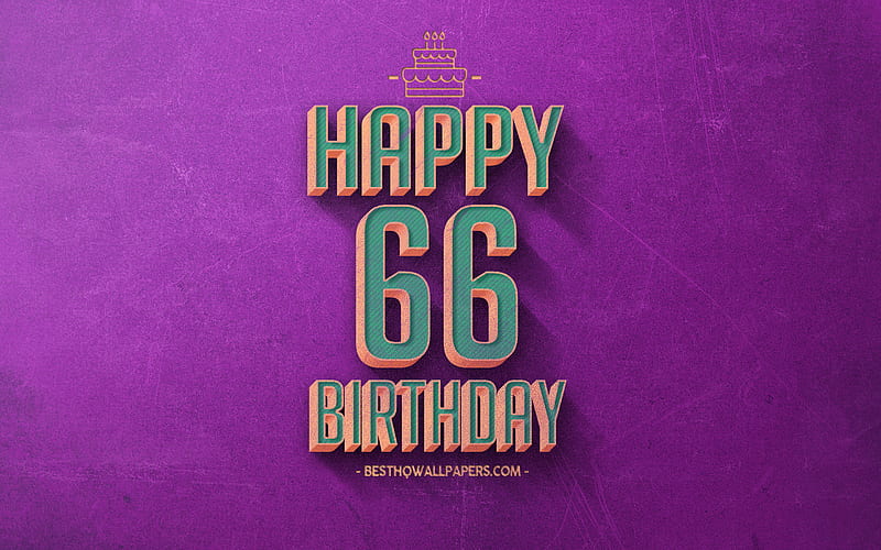 66th Happy Birtay, Purple Retro Background, Happy 66 Years Birtay, Retro Birtay Background, Retro Art, 66 Years Birtay, Happy 66th Birtay, Happy Birtay Background, HD wallpaper