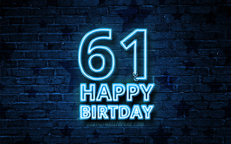 Happy 61 Years Birtay blue neon text, 61st Birtay Party, blue brickwall, Happy 61st birtay, Birtay concept, Birtay Party, 61st Birtay, HD wallpaper